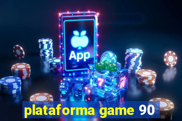 plataforma game 90